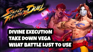 DIVINE EXECUTION VS VEGA What battle lust to use and attack guide Street Fighter Duel evil ryu event