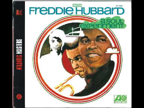 Freddie Hubbard - A Soul Experiment 1969