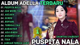 Download lagu Album Difarina Indra || PUSPITA NALA - EGO WONG TUO || Shantika Dangdut Full Album Terbaru 2026 mp3