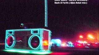 Duck Sauce - Barbra Streisand-Back & Forth ( Ajtai Antal mix )