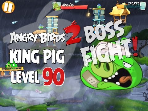 Angry Birds 2 Boss Fight 12! King Pig Level 90 Walkthrough