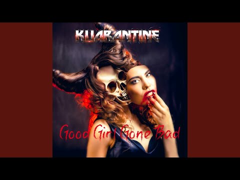 Good Girl Gone Bad