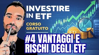 #4 INVESTIRE IN ETF - CORSO GRATUITO:  Vantaggi e criticità degli ETF
