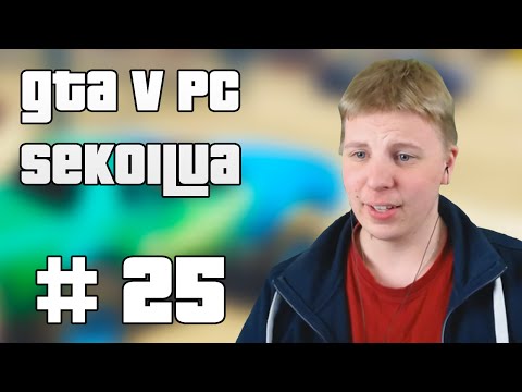 JA TAAS TAPAHTUU! - GTA V PC Sekoilua | Osa 25