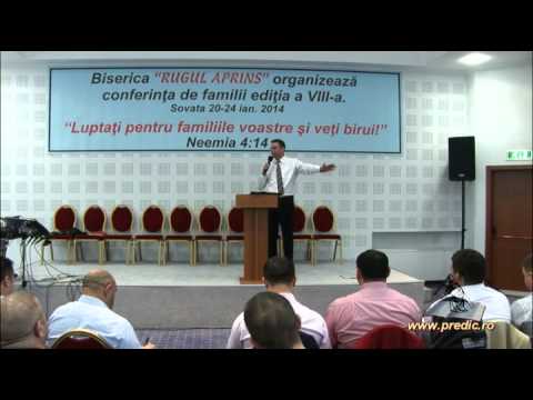 Rugul Aprins Conferinţa Luptaţi pentru familiile voastre Sovata 2014 sesiunea II - www.predic.ro