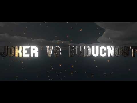 KK JOKER VS KK I CAME TO PLAY-BUDUĆNOST