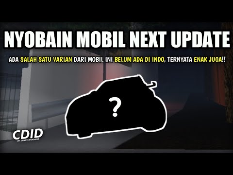 Mencoba Salah Satu Mobil TERBARU Bakal RILIS NEXT UPDATE Rasanya Gimana!? | CDID Roblox