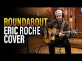 Remembering Eric Roche - Episode 1 -  Roundabout.