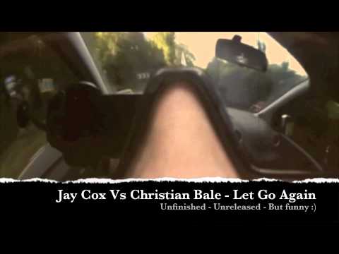 Jay Cox Vs Christian Bale - Let's go again