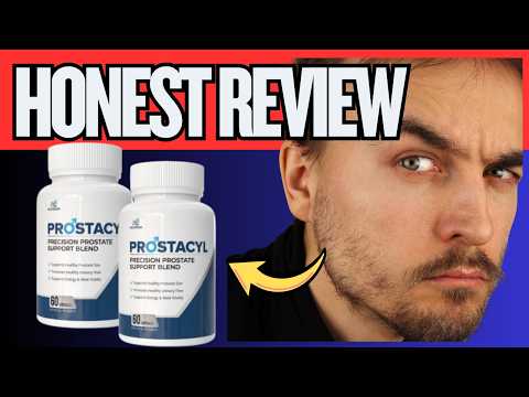 🔥PROSTACYL PROSTATE REVIEW: DOES IT REALLY WORK? CUSTOMER REVIEWS, RESULTS & OFFICIAL WEBSITE