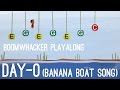 Day-O (The Banana Boat Song) - Boomwhackers