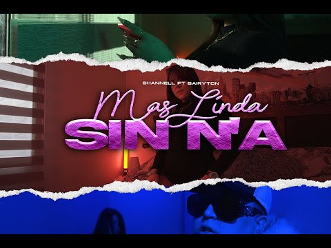 Mas Linda Sin Na - Shannell Ft @bayriton [Prod. Zainebula]