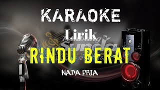 Download lagu 🔴 Rindu Berat - Camelia Malik karaoke RAMPAK JAIPONG VERSION ‼️NADA PRIA LIRIK‼️VIRAL TIKTOK‼️ mp3