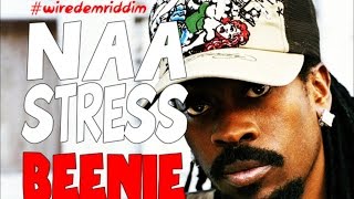 Beenie Man - Naa Stress [Wire Dem Riddim] June 2015