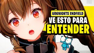 El Lore de Arknights explicado por si no jugaste el juego móvil y quieren jugar Arknights Endfield