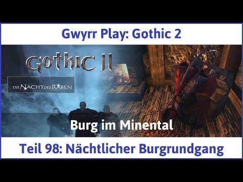 Gothic 2 Teil 98: Nächtlicher Burgrundgang - Let's Play