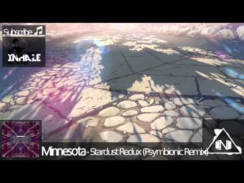 Minnesota - Stardust Redux (Psymbionic Remix)