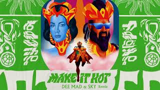 Major Lazer & Anitta - Make It Hot (Dee Mad & Sky Remix) (Official Audio) Major Lazer & Anitta - Make It Hot (Dee Mad & Sky Remix) (Official Audio)