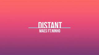 Maes - Distant  Ft.Ninho  ( Paroles )