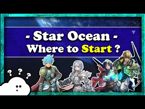 The Star Ocean Series: Should You Play it - Where to Start?