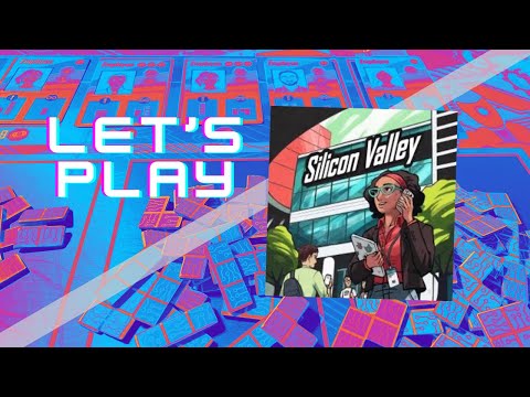 Let's PLay - Silicon Valley (Part 1- Setup)