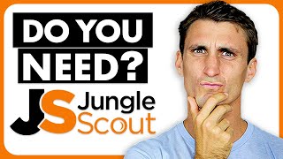 Do you NEED Jungle Scout?! (WATCH BEFORE BUYING)