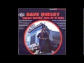Dave Dudley - Just A Few More Miles
