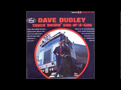 Dave Dudley - Just A Few More Miles