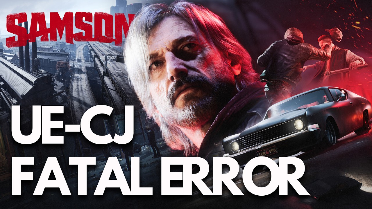 Samson | FIX: An Unreal Process Has Crashed UE-CJ (LowLevelFatalError / GPU Crash Dump Triggered) 🎮