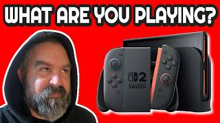 What are you Currently Playing?  March 2026 Edition