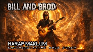 Download lagu BILL AND BROD - HARAP MAKLUM (Rock Cover Version By ChopperSixNine) mp3 Download lagu BILL AND BROD - HARAP MAKLUM (Rock Cover Version By ChopperSixNine) mp3