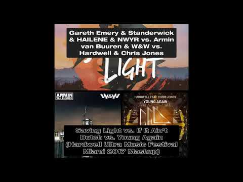 Saving Light vs. If It Ain't Dutch vs. Young Again (Hardwell Ultra Music Festival Miami 2017 Mashup)