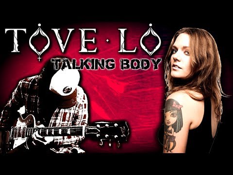 Tove Lo - Talking Body | Electric Guitar Cover by Dave Devlin