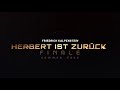 FINALE - HERBERT 8 - Friedrich Kalpenstein (Teaser 1)