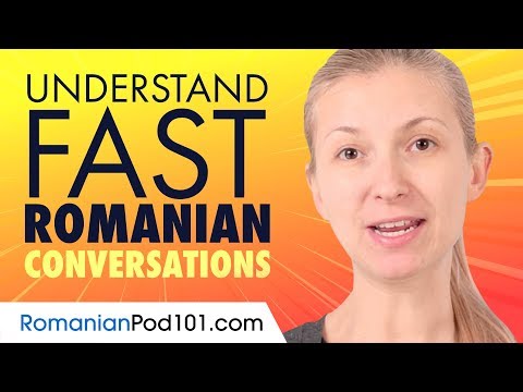 Understand FAST Romanian Conversations