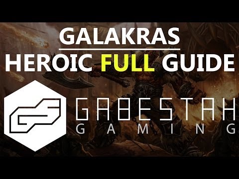 Galakras Heroic Raid Guide [VOX]