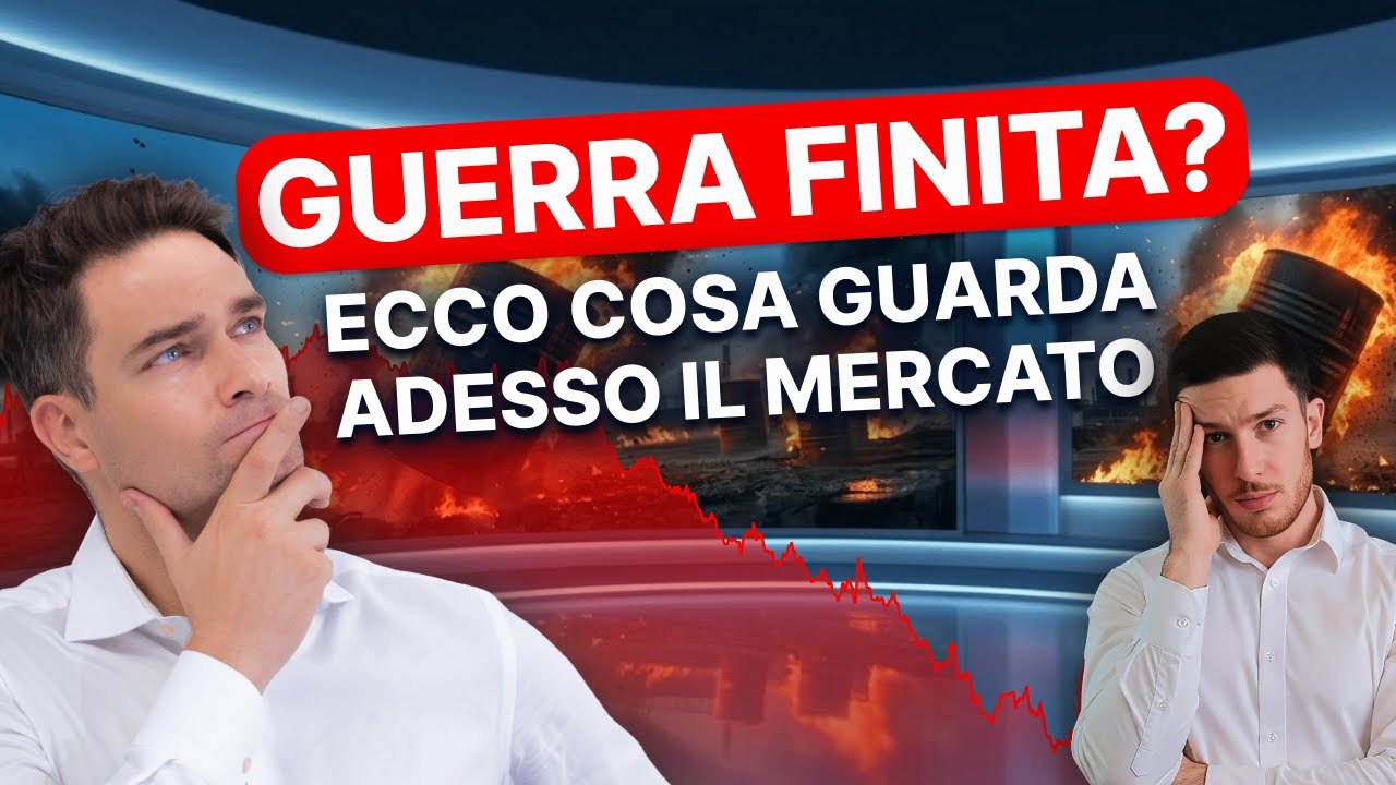 La guerra è finita? Ecco cosa guarda adesso il mercato - Punto Mercati LIVE