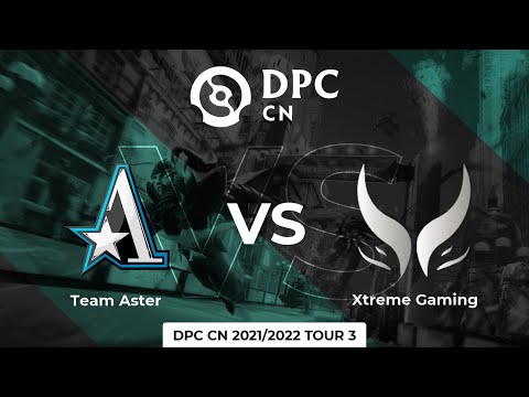 Team Aster vs Xtreme Gaming | Game 1 | Dota Pro Circuit China - Division I Tour 3