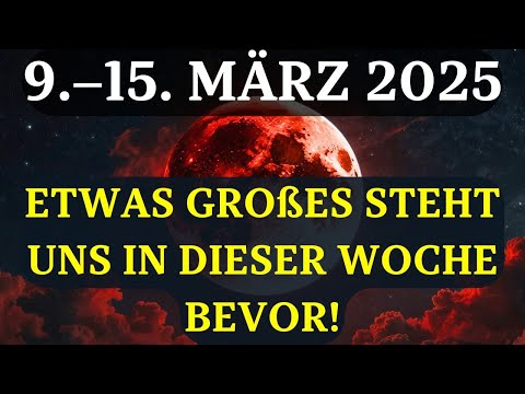 ACHTUNG! DIE SCHICKSALSWOCHE 2025 HAT BEGONNEN! DAS UNIVERSUM HAT ETWAS GROßES VORBEREITET!
