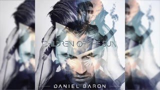Daniel Baron - Children Of The Sun (Audio)