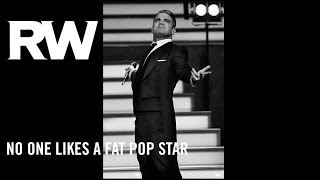 Robbie Williams | 'No One Likes A Fat Pop Star' | Swings Both Ways Official Track