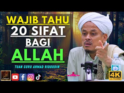 Tuan Guru Ahmad Ridoudin - WAJIB TAHU 20 SIFAT BAGI ALLAH