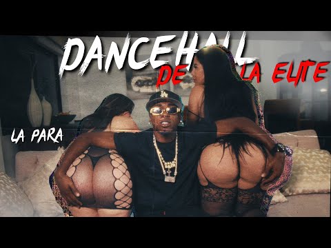 LA PARA (EL LEGADO HP) - DANCEHALL DE LA ELITE (VIDEO OFICIAL)