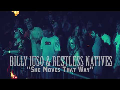 Billy Iuso and Restless Natives  She moves that way Live From Tipitina's 6/2/17