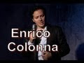 Enrico Colonna: Энрико Колонна — самый красивый певец Италии! 
