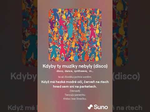 Kdyby ty muziky nebyly (AI Suno disco, synthwave Cover )