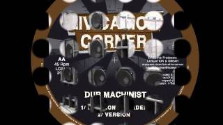 Dub Machinist meets Livication Corner // LCR010