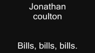 Jonathan coulton - Bills, bills, bills.