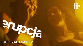 ERUPCJA | Trailer | Hand-picked by MUBI