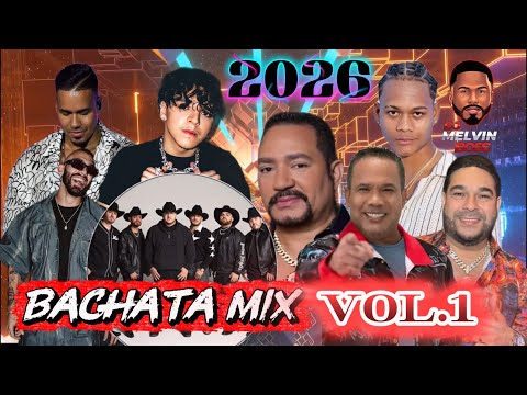 Bachata mix, vol.1 2026 by Dj Melvin Boss.(Dalvin La melodía)(El chaval)(Romeo Santos)(Frank Reyes).
